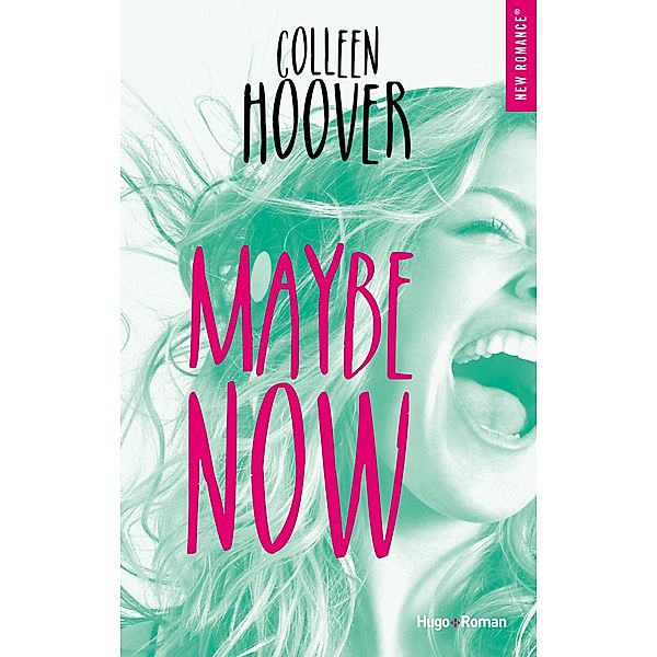 Maybe now / New romance, Colleen Hoover