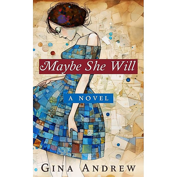 Maybe She Will, Gina Andrew, G. G. Andrew