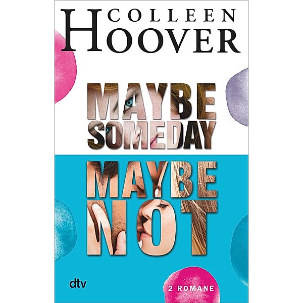 Maybe Someday / Maybe Not, Colleen Hoover