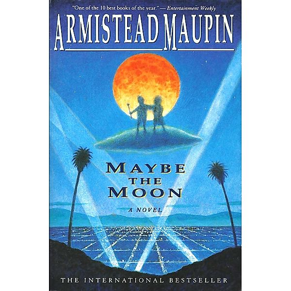 Maybe the Moon, Armistead Maupin