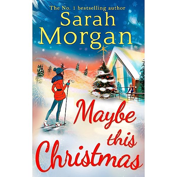 Maybe This Christmas / Snow Crystal trilogy Bd.3, Sarah Morgan