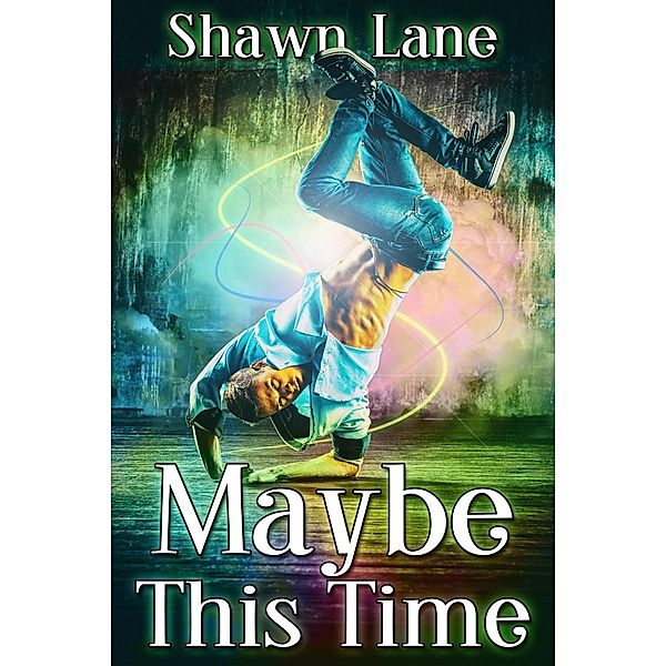 Maybe This Time, Shawn Lane