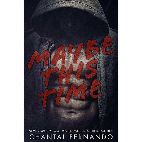 Maybe This Time / Maybe, Chantal Fernando