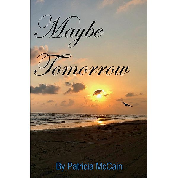 Maybe Tomorrow, Patricia McCain