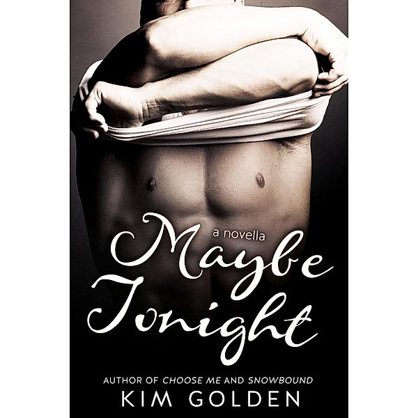 Maybe Tonight, Kim Golden