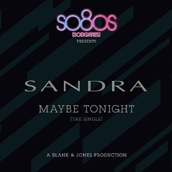 Maybe Tonight (Produced By Blank & Jones), Sandra
