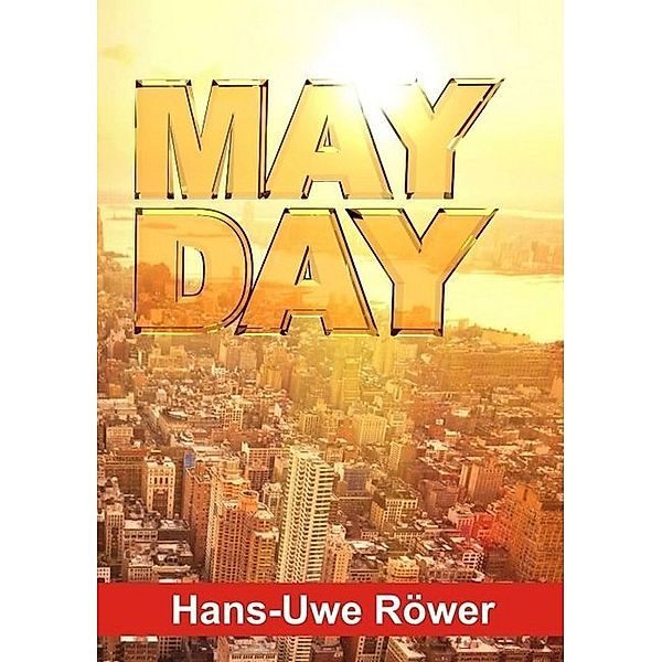 MAYDAY, Hans-Uwe Röwer