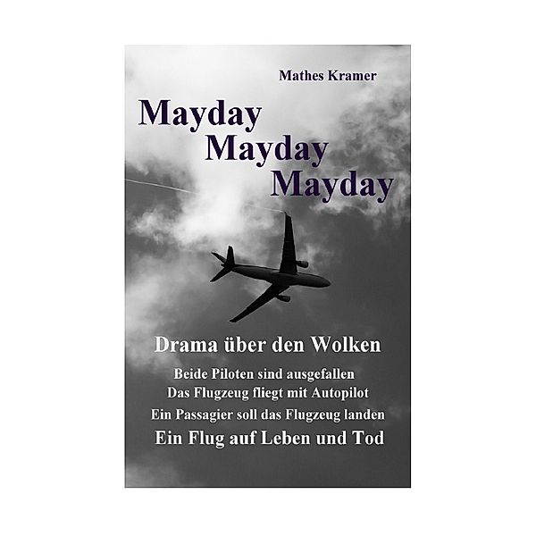 Mayday Mayday Mayday, Mathes Kramer