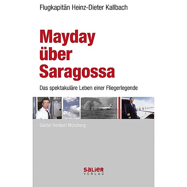 Mayday über Saragossa, Karl-Heinz Kallbach, Günter H. Münzberg