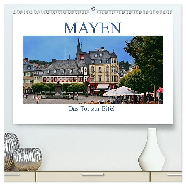 Mayen - Das Tor zur Eifel (hochwertiger Premium Wandkalender 2024 DIN A2 quer), Kunstdruck in Hochglanz, Thomas Bartruff