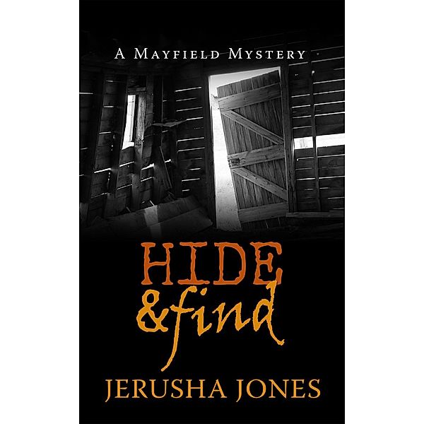 Mayfield Cozy Mystery Series: Hide & Find (Mayfield Cozy Mystery Series, #3), Jerusha Jones