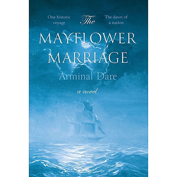 Mayflower Marriage / Gatekeeper Press, Arminal Dare