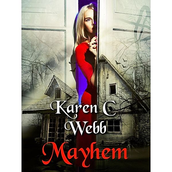 Mayhem, Karen C. Webb