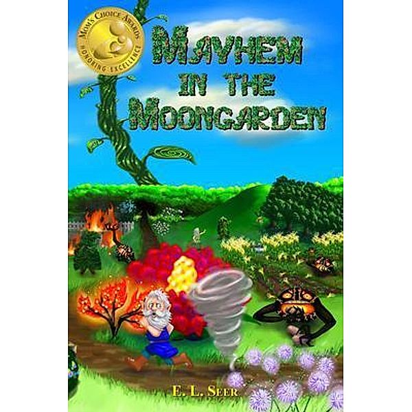 Mayhem in the Moongarden / The Ridge Publishing Group, E. L. Seer