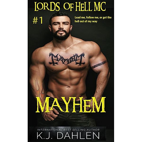 Mayhem (Lords Of Hell MC, #1) / Lords Of Hell MC, Kj Dahlen