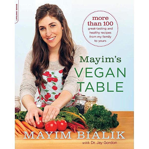 Mayim's Vegan Table, Mayim Bialik