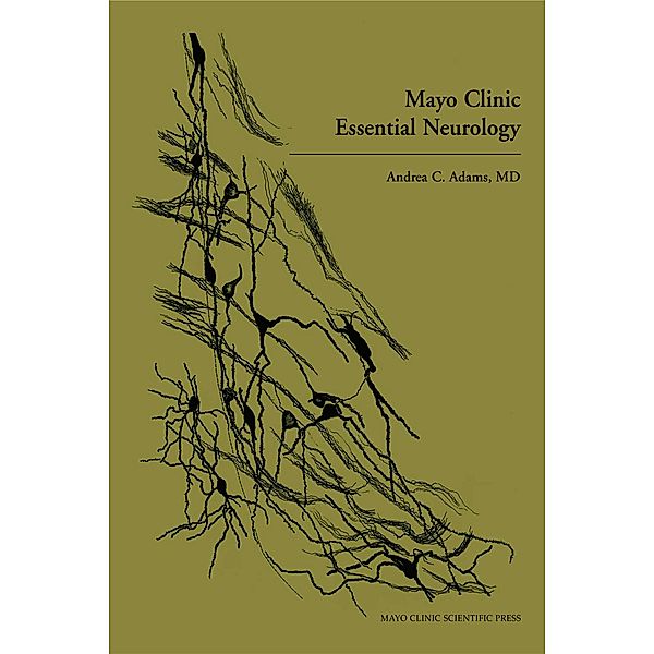 Mayo Clinic Essential Neurology, Andrea C. Adams