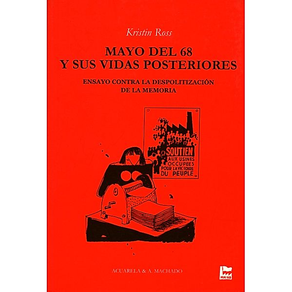 Mayo del 68 y sus vidas posteriores / Acuarela Bd.23, Kristin Ross