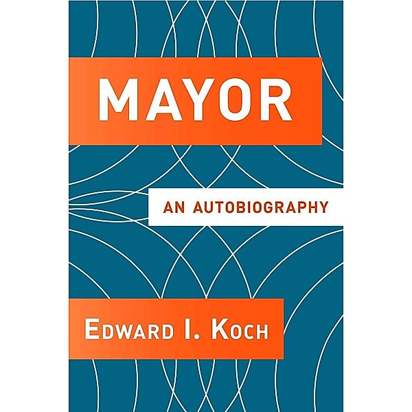 Mayor, Edward I. Koch