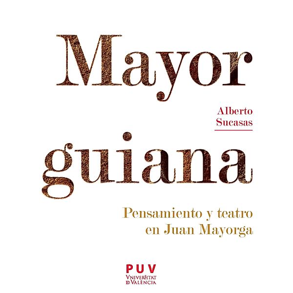 Mayorguiana / Estètica & Crítica Bd.49, Alberto Sucasas