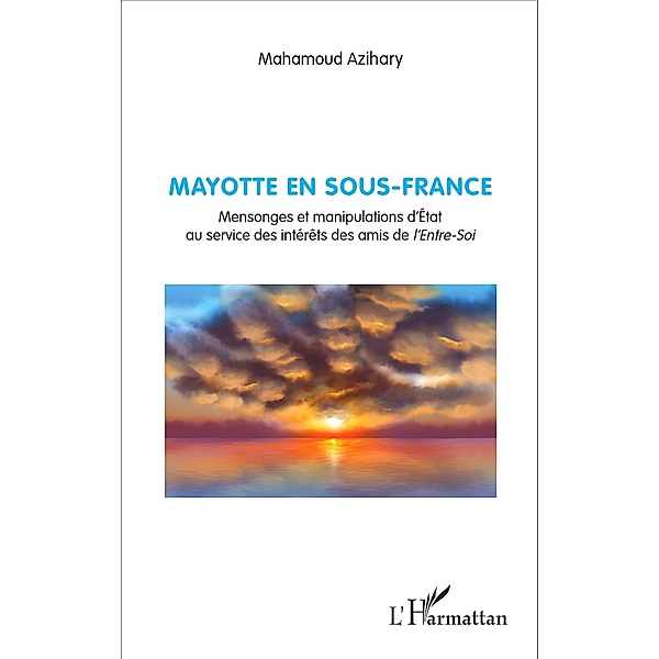 Mayotte en sous-France, Azihary Mahamoud Azihary