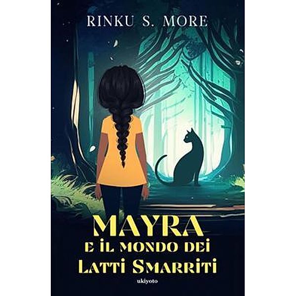 MAYRA e il mondo dei Latti Smarriti, Rinku. S. More