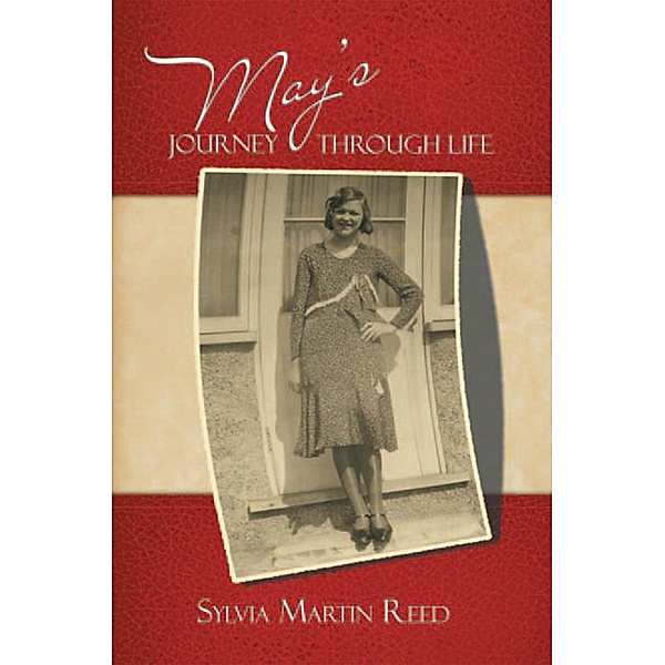 May's Journey Through Life, Sylvia Martin Reed