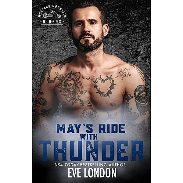 May's Ride with Thunder (Mustang Mountain Riders, #5) / Mustang Mountain Riders, Eve London