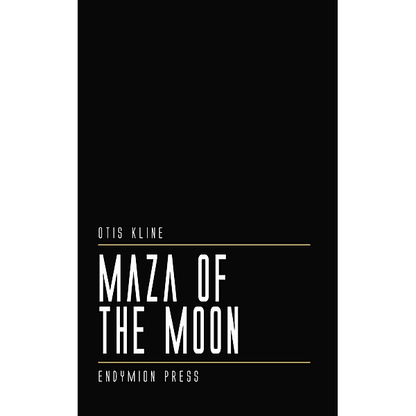 Maza of the Moon, Otis Kline