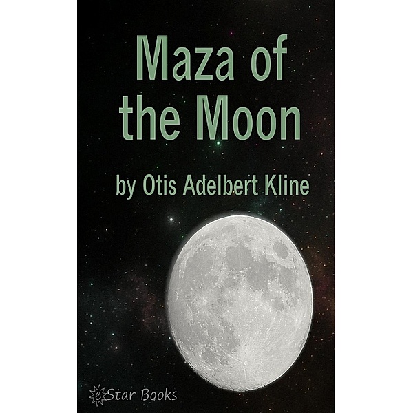 Maza of the Moon, Otis Adelbert Kline