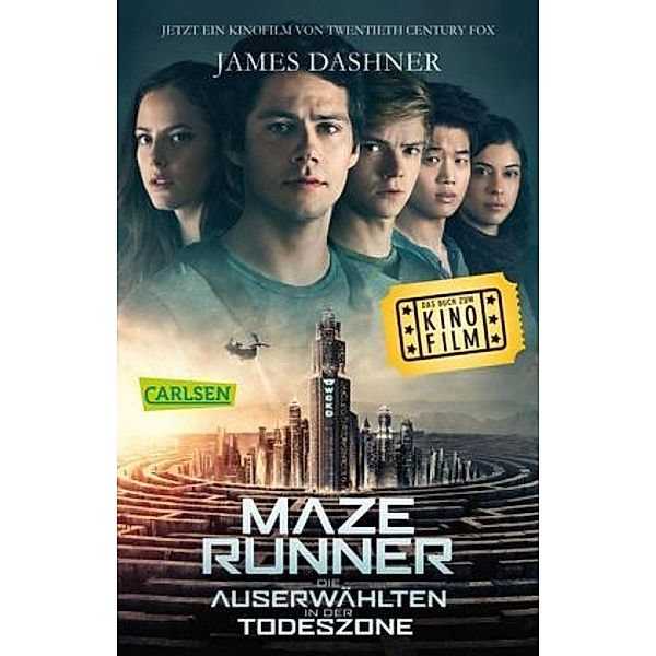 Maze Runner: Die Auserwählten - In der Todeszone, James Dashner