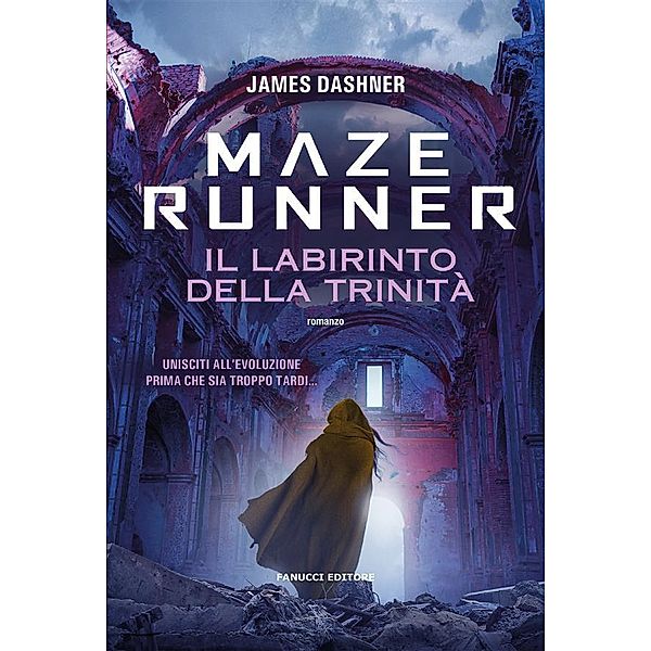 Maze Runner. Il labirinto della Trinità, James Dashner