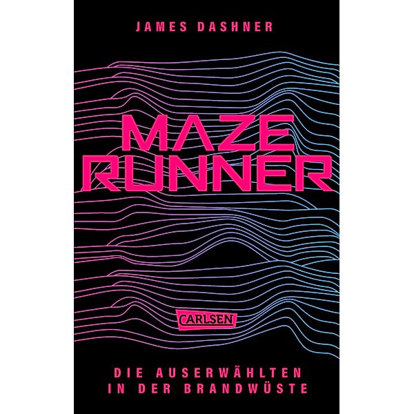 Maze Runner - In der Brandwüste / Die Auserwählten Bd.2, James Dashner