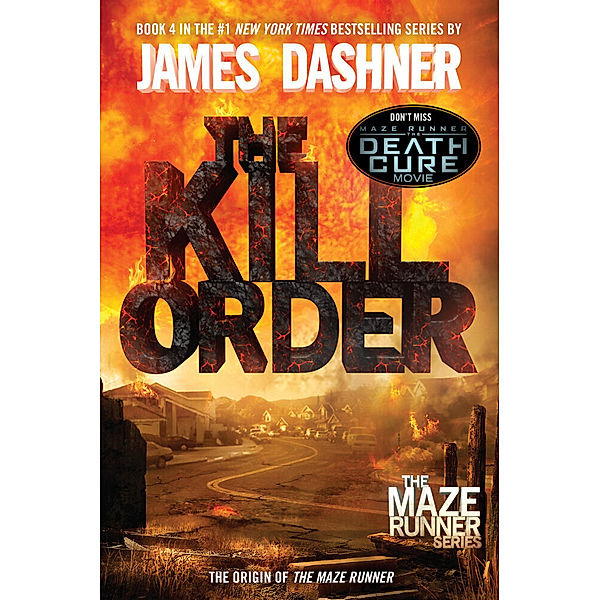 Maze Runner - The Kill Order, James Dashner