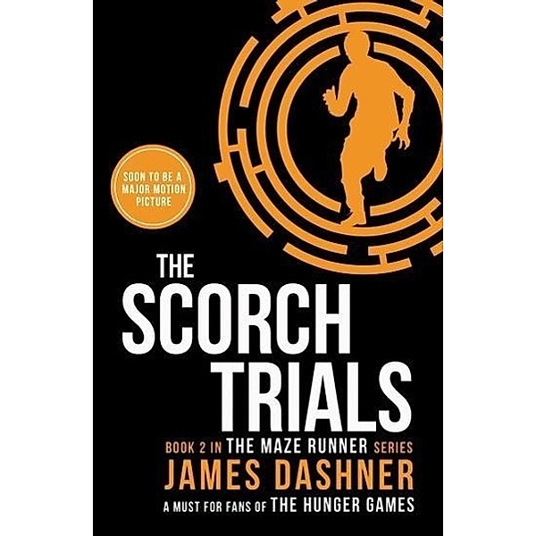 Maze Runner, The Scorch Trials, James Dashner