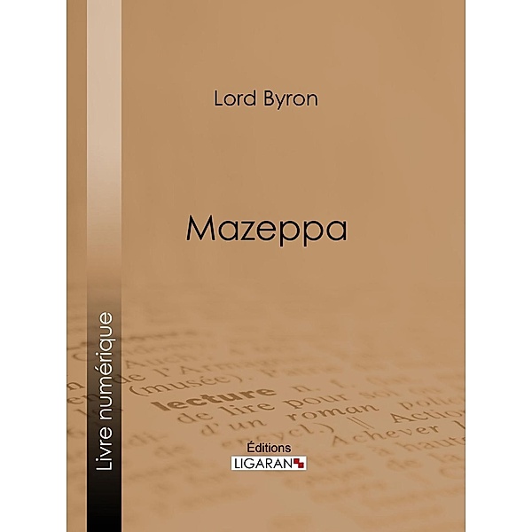 Mazeppa, Lord Byron, Ligaran