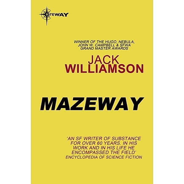 Mazeway / Gateway, Jack Williamson