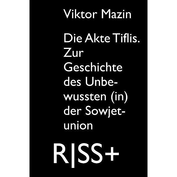 Mazin, V: RISS+ »Die Akte Tiflis.«, Viktor Mazin