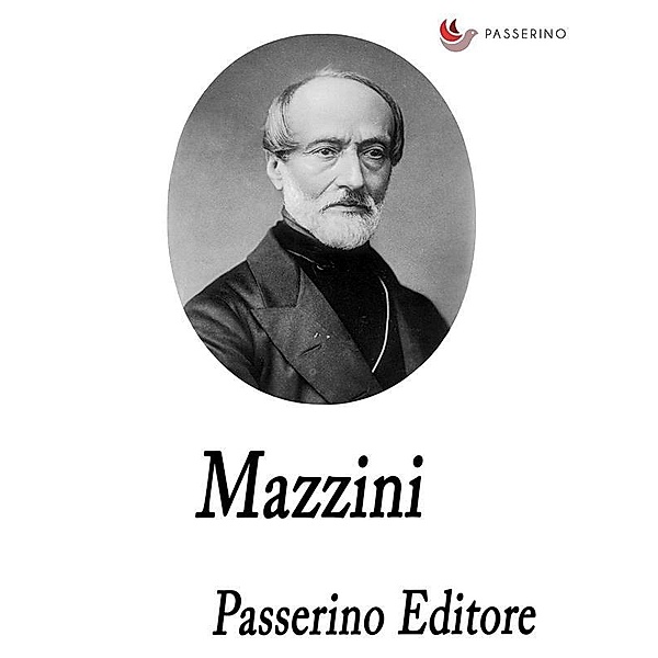 Mazzini, Passerino Editore