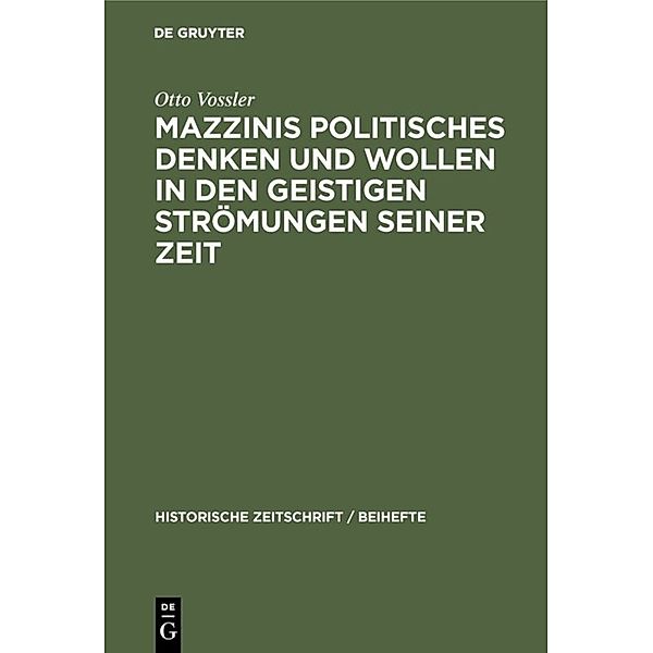 Mazzinis politisches Denken und Wollen in den geistigen Strömungen seiner Zeit, Otto Vossler