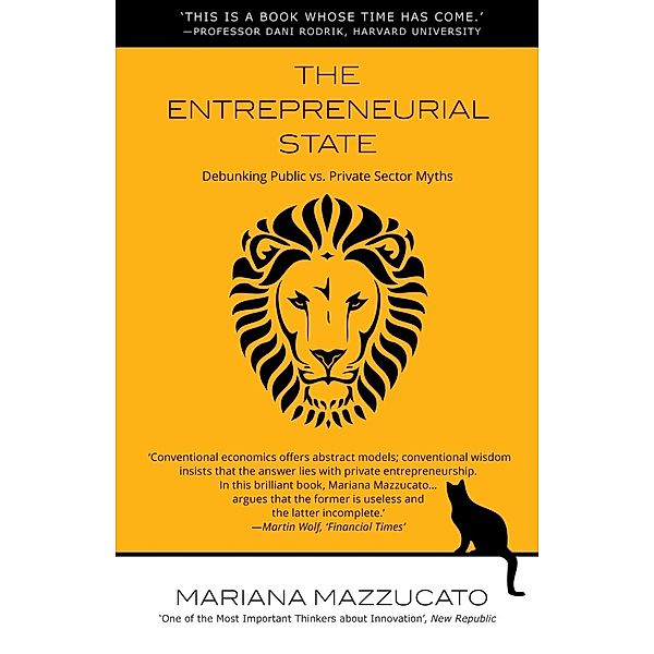 Mazzucato, M: Entrepreneurial State, Mariana Mazzucato