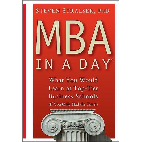 MBA In A Day, Steven Stralser