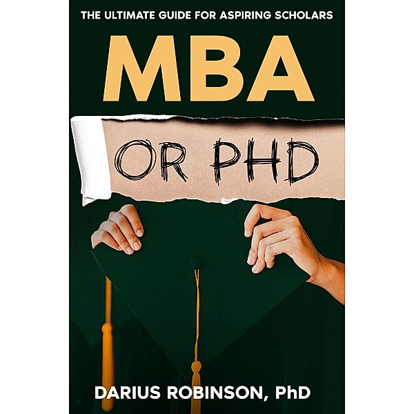 MBA or PhD, Darius Robinson