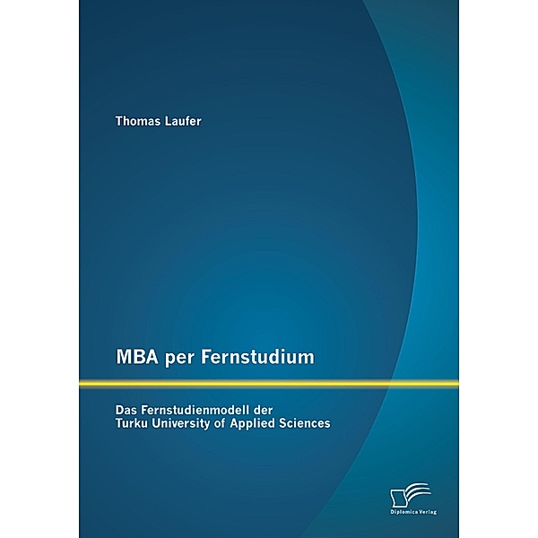 MBA per Fernstudium: Das Fernstudienmodell der Turku University of Applied Sciences, Thomas Laufer