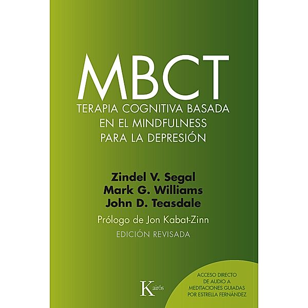 MBCT Terapia cognitiva basada en el mindfulness para la depresión / Psicología, Zindel V. Segal, J. Mark G. Williams, John D. Teasdale