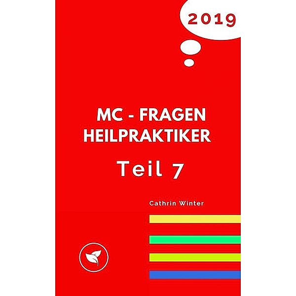 MC-Fragen Heilpraktiker Teil 7, Cathrin Winter