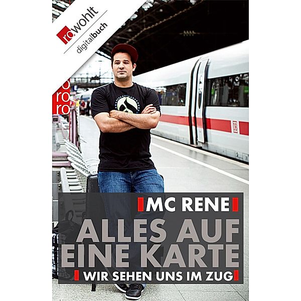 MC Rene. Alles auf eine Karte, René El Khazraje