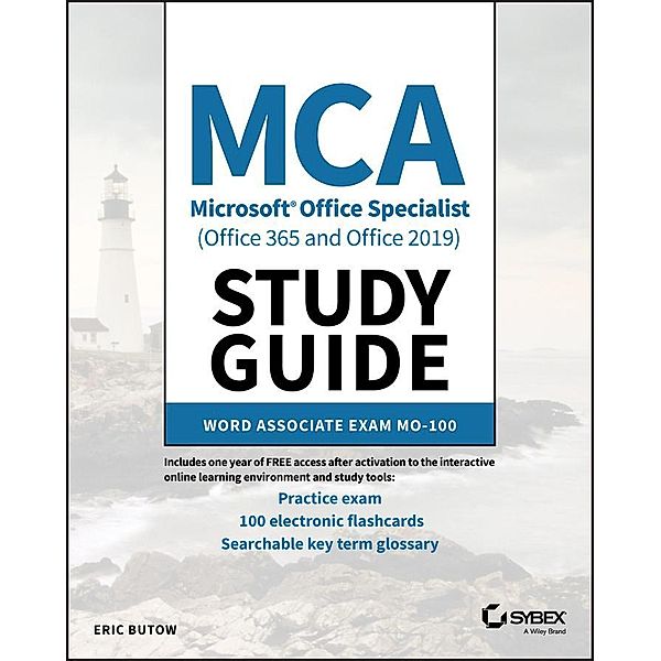 MCA Microsoft Office Specialist (Office 365 and Office 2019) Study Guide, Eric Butow