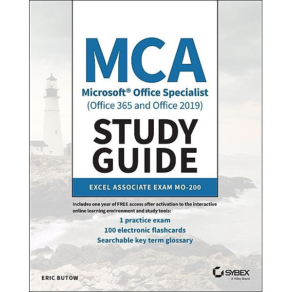 MCA Microsoft Office Specialist (Office 365 and Office 2019) Study Guide, Eric Butow