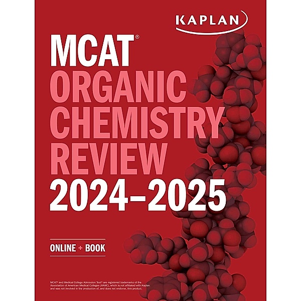 MCAT Organic Chemistry Review 2024-2025, Kaplan Test Prep